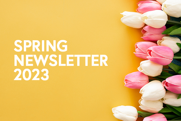 Spring Newsletter 2023